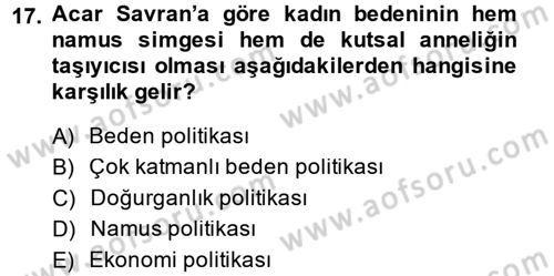 Toplumsal Cinsiyet Çalışmaları Dersi 2013 - 2014 Yılı (Final) Dönem Sonu Sınav Soruları 17. Soru