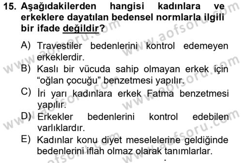 Toplumsal Cinsiyet Çalışmaları Dersi 2013 - 2014 Yılı Tek Ders Sınav Soruları 15. Soru