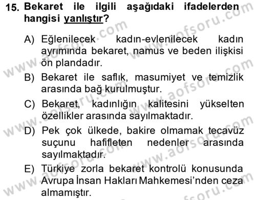 Toplumsal Cinsiyet Çalışmaları Dersi 2014 - 2015 Yılı (Final) Dönem Sonu Sınav Soruları 15. Soru