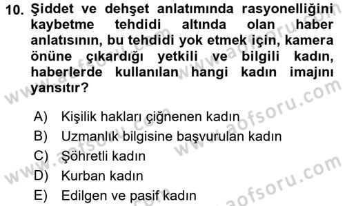 Toplumsal Cinsiyet Çalışmaları Dersi 2015 - 2016 Yılı (Final) Dönem Sonu Sınav Soruları 10. Soru