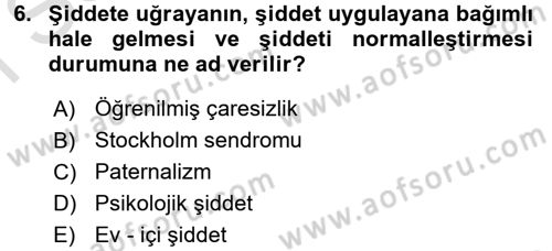 Toplumsal Cinsiyet Çalışmaları Dersi 2015 - 2016 Yılı (Final) Dönem Sonu Sınav Soruları 6. Soru