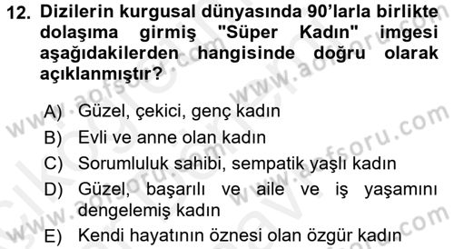 Toplumsal Cinsiyet Çalışmaları Dersi 2017 - 2018 Yılı (Final) Dönem Sonu Sınavı 12. Soru