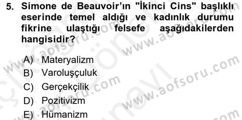 Toplumsal Cinsiyet Çalışmaları Dersi 2017 - 2018 Yılı (Final) Dönem Sonu Sınavı 5. Soru