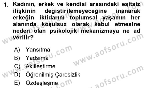 Toplumsal Cinsiyet Çalışmaları Dersi 2018 - 2019 Yılı 3 Ders Sınav Soruları 1. Soru
