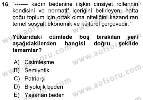 Toplumsal Cinsiyet Çalışmaları Dersi 2018 - 2019 Yılı (Vize) Ara Sınavı 16. Soru