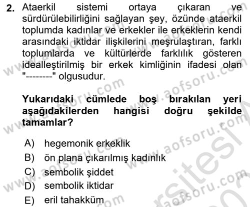 Toplumsal Cinsiyet Çalışmaları Dersi 2020 - 2021 Yılı Yaz Okulu Sınav Soruları 2. Soru