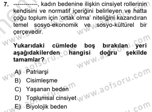Toplumsal Cinsiyet Çalışmaları Dersi 2021 - 2022 Yılı (Vize) Ara Sınav Soruları 7. Soru