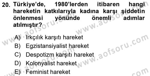 Toplumsal Cinsiyet Çalışmaları Dersi 2023 - 2024 Yılı (Final) Dönem Sonu Sınav Soruları 20. Soru