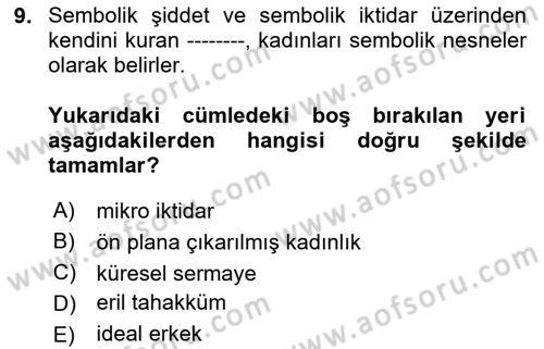 Toplumsal Cinsiyet Çalışmaları Dersi 2024 - 2025 Yılı Yaz Okulu Sınav Soruları 9. Soru