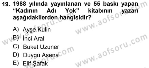 Toplumsal Cinsiyet Sosyolojisi Dersi 2012 - 2013 Yılı (Final) Dönem Sonu Sınav Soruları 19. Soru