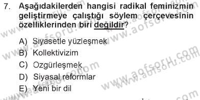 Toplumsal Cinsiyet Sosyolojisi Dersi 2012 - 2013 Yılı Tek Ders Sınav Soruları 7. Soru