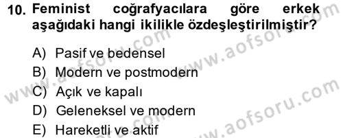 Toplumsal Cinsiyet Sosyolojisi Dersi 2013 - 2014 Yılı (Final) Dönem Sonu Sınav Soruları 10. Soru