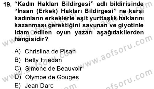 Toplumsal Cinsiyet Sosyolojisi Dersi 2013 - 2014 Yılı (Final) Dönem Sonu Sınav Soruları 19. Soru