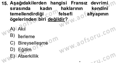 Toplumsal Cinsiyet Sosyolojisi Dersi 2014 - 2015 Yılı (Vize) Ara Sınav Soruları 15. Soru