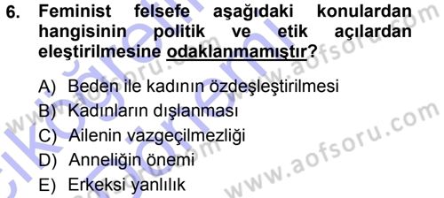 Toplumsal Cinsiyet Sosyolojisi Dersi 2014 - 2015 Yılı (Vize) Ara Sınav Soruları 6. Soru