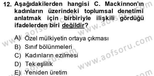 Toplumsal Cinsiyet Sosyolojisi Dersi 2014 - 2015 Yılı (Final) Dönem Sonu Sınav Soruları 12. Soru
