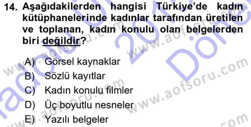 Toplumsal Cinsiyet Sosyolojisi Dersi 2015 - 2016 Yılı (Final) Dönem Sonu Sınav Soruları 14. Soru