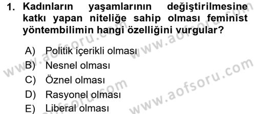 Toplumsal Cinsiyet Sosyolojisi Dersi 2016 - 2017 Yılı 3 Ders Sınav Soruları 1. Soru