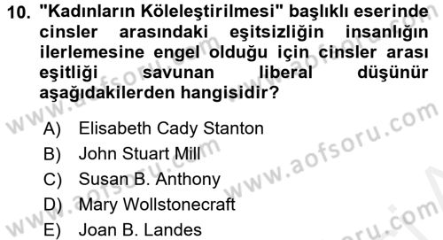 Toplumsal Cinsiyet Sosyolojisi Dersi 2017 - 2018 Yılı (Final) Dönem Sonu Sınav Soruları 10. Soru