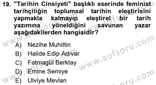 Toplumsal Cinsiyet Sosyolojisi Dersi 2017 - 2018 Yılı (Final) Dönem Sonu Sınav Soruları 19. Soru