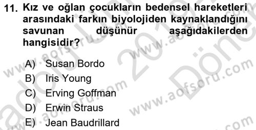 Toplumsal Cinsiyet Sosyolojisi Dersi 2019 - 2020 Yılı (Final) Dönem Sonu Sınav Soruları 11. Soru