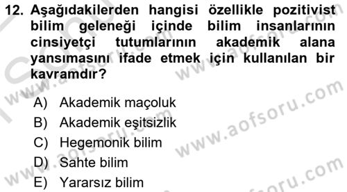 Toplumsal Cinsiyet Sosyolojisi Dersi 2021 - 2022 Yılı (Final) Dönem Sonu Sınav Soruları 12. Soru