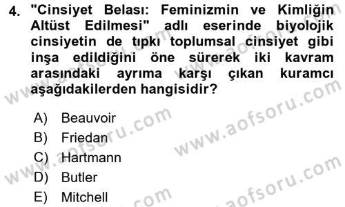 Toplumsal Cinsiyet Sosyolojisi Dersi 2023 - 2024 Yılı (Vize) Ara Sınav Soruları 4. Soru