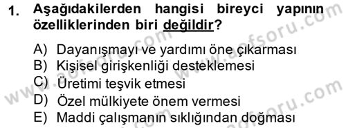 Türk Sosyologları Dersi 2012 - 2013 Yılı (Final) Dönem Sonu Sınav Soruları 1. Soru