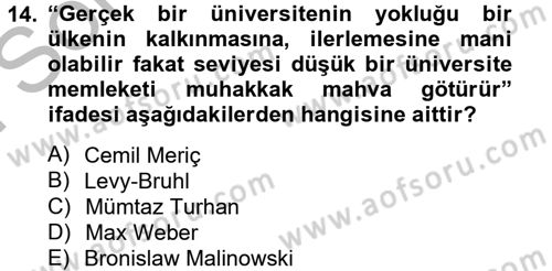Türk Sosyologları Dersi 2012 - 2013 Yılı (Final) Dönem Sonu Sınav Soruları 14. Soru