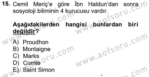 Türk Sosyologları Dersi 2012 - 2013 Yılı (Final) Dönem Sonu Sınav Soruları 15. Soru