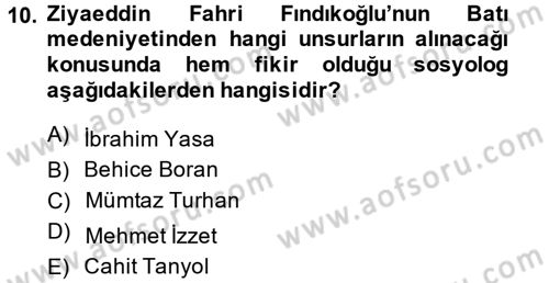 Türk Sosyologları Dersi 2013 - 2014 Yılı (Vize) Ara Sınav Soruları 10. Soru