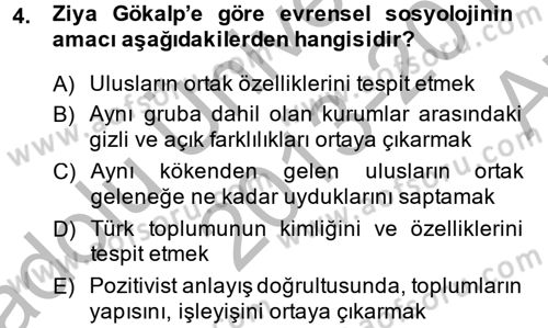 Türk Sosyologları Dersi 2013 - 2014 Yılı (Vize) Ara Sınav Soruları 4. Soru