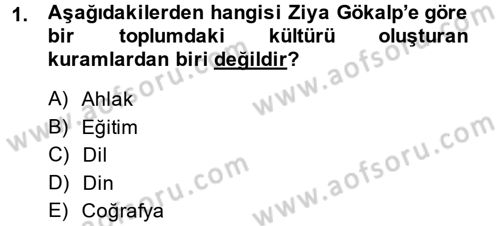 Türk Sosyologları Dersi 2013 - 2014 Yılı (Final) Dönem Sonu Sınav Soruları 1. Soru