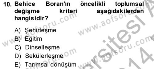 Türk Sosyologları Dersi 2013 - 2014 Yılı (Final) Dönem Sonu Sınav Soruları 10. Soru