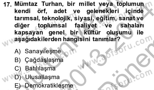 Türk Sosyologları Dersi 2013 - 2014 Yılı (Final) Dönem Sonu Sınav Soruları 17. Soru