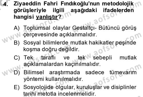 Türk Sosyologları Dersi 2013 - 2014 Yılı (Final) Dönem Sonu Sınav Soruları 4. Soru