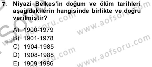 Türk Sosyologları Dersi 2013 - 2014 Yılı (Final) Dönem Sonu Sınav Soruları 7. Soru