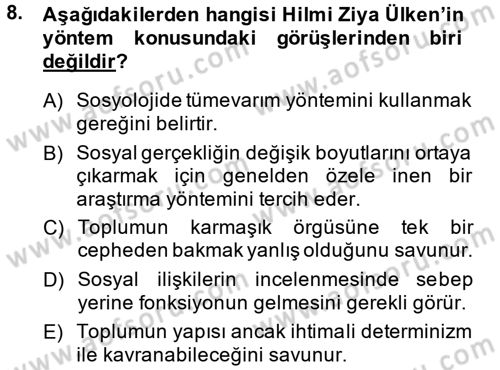 Türk Sosyologları Dersi 2013 - 2014 Yılı (Final) Dönem Sonu Sınav Soruları 8. Soru