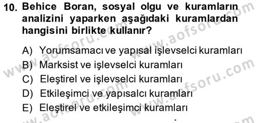 Türk Sosyologları Dersi 2013 - 2014 Yılı Tek Ders Sınav Soruları 10. Soru