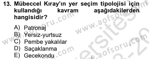 Türk Sosyologları Dersi 2013 - 2014 Yılı Tek Ders Sınav Soruları 13. Soru