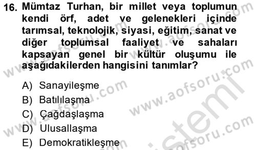 Türk Sosyologları Dersi 2013 - 2014 Yılı Tek Ders Sınav Soruları 16. Soru