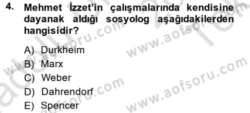 Türk Sosyologları Dersi 2013 - 2014 Yılı Tek Ders Sınav Soruları 4. Soru