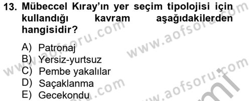 Türk Sosyologları Dersi 2014 - 2015 Yılı (Final) Dönem Sonu Sınav Soruları 13. Soru