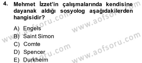 Türk Sosyologları Dersi 2014 - 2015 Yılı (Final) Dönem Sonu Sınav Soruları 4. Soru