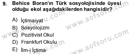 Türk Sosyologları Dersi 2014 - 2015 Yılı (Final) Dönem Sonu Sınav Soruları 9. Soru