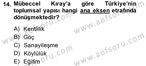 Türk Sosyologları Dersi 2014 - 2015 Yılı Tek Ders Sınav Soruları 14. Soru