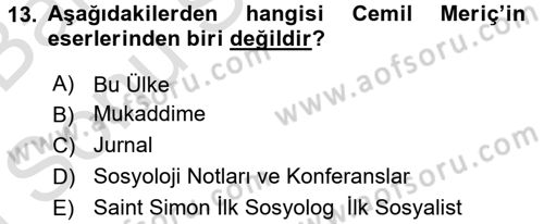 Türk Sosyologları Dersi 2015 - 2016 Yılı (Final) Dönem Sonu Sınav Soruları 13. Soru