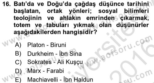 Türk Sosyologları Dersi 2015 - 2016 Yılı (Final) Dönem Sonu Sınav Soruları 16. Soru