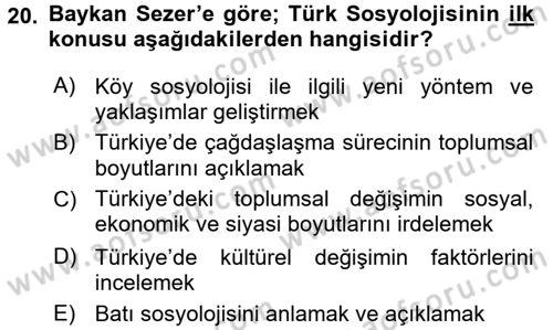 Türk Sosyologları Dersi 2015 - 2016 Yılı (Final) Dönem Sonu Sınav Soruları 20. Soru