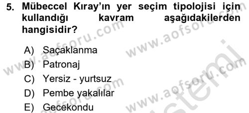 Türk Sosyologları Dersi 2015 - 2016 Yılı (Final) Dönem Sonu Sınav Soruları 5. Soru